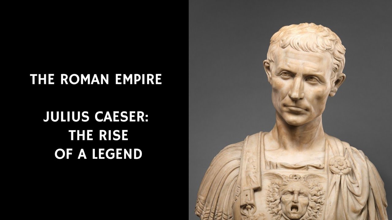 15/50 Julius Caesar: The Rise Of A Legend | The Roman Empire | Ancient ...