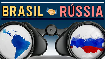 Qual a relação do Brasil com a Rússia?