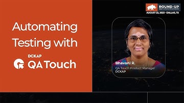 Automating Testing with QA Touch | DCKAP Round-Up 2023