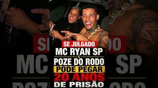 SE FOR JULGADO… MC Ryan SP e Poze do Rodo podem pegar 20 anos?”