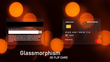 Glassmorphism 3D Flip Debit Card UI Design using Html & CSS