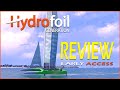 Hydrofoil Generation REVIEW  |  Early Access REVIEW