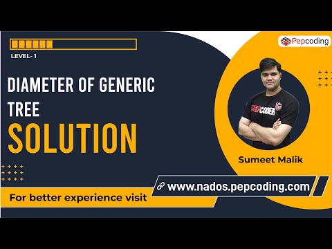 Diameter of a Generic Tree | Solution