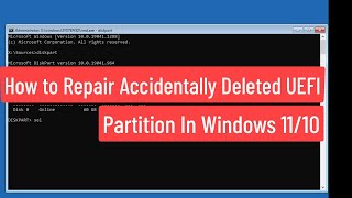 how to repair accidentally deleted uefi partition in windows 11/10