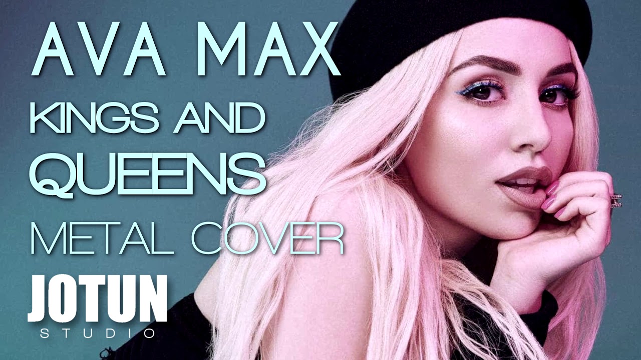 Ava Max - Kings and Queens (Metal remix cover)