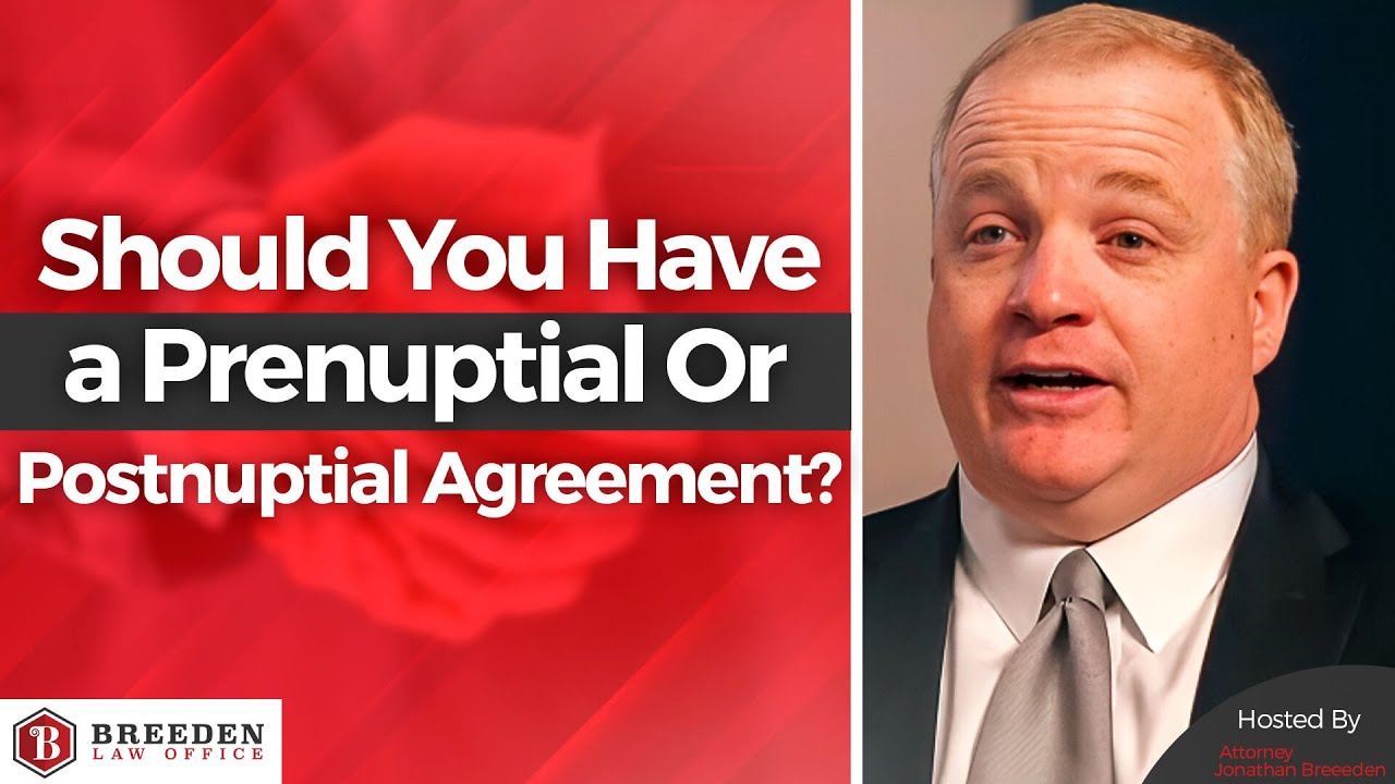 Should You Have a Prenuptial Or Postnuptial Agreement? | Prenup vs. Postnup