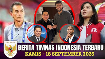 🔴 Berita Timnas ~ KAMIS 18 SEPTEMBER 2025 ~ Timnas Indonesia Terbaru Hari Ini