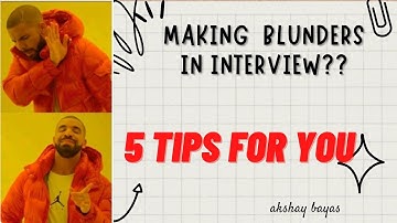 Top 5 Interview Mistakes to Avoid