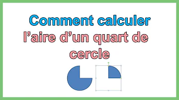 Comment calculer le quart d'un cercle ?