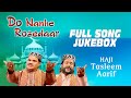 Do nanhe rozedaar haji taslim aarif  full song  tseries islamic music