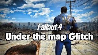 Fallout 4 - Under the map glitch (No Story Spoilers)