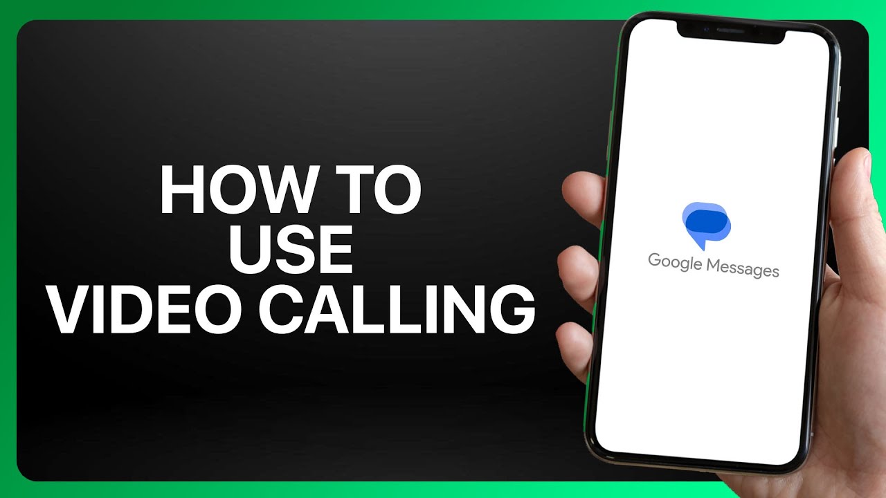 How To Use Video Calling in Google Messages Tutorial - YouTube