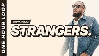 Brent Faiyaz - strangers. [One hour loop]