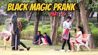 BLACK MAGIC PRANK | PART-3 | PRANK IN INDIA | B4 BOYS