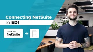 Why Integrate NetSuite with EDI?