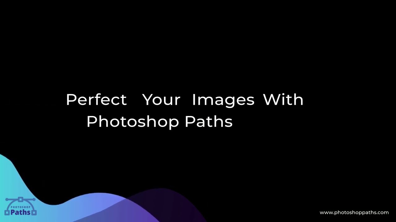 Perfect Your Images with Photoshop Paths | Photoshop Editing Service Provider