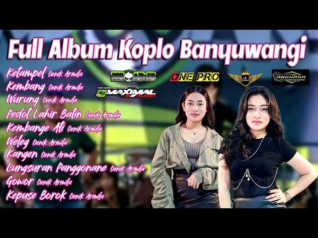 Denik ArmilaTerbaru 2024 ~ Full Album Koplo Bnayuwangi || Koplo Banyuwangian 2024 class=