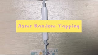 Asmr random tapping ✨