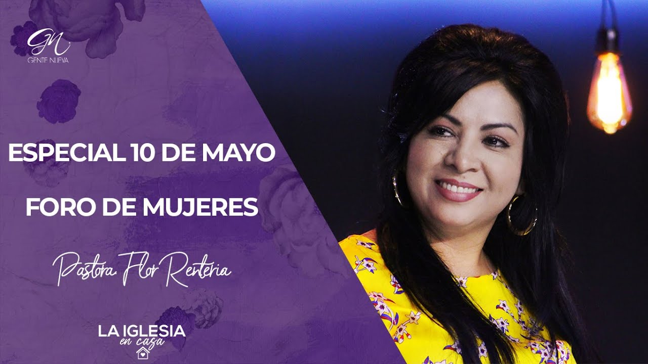 Foro Mujeres Especial 10 de Mayo - YouTube