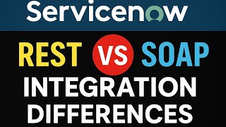 ServiceNow REST vs SOAP – What’s the Real Difference