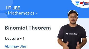 Binomial Theorem | L1 | IIT JEE | Super JEE | Abhinav Jha