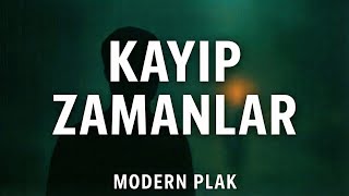Kayıp Zamanlar – Modern Plak