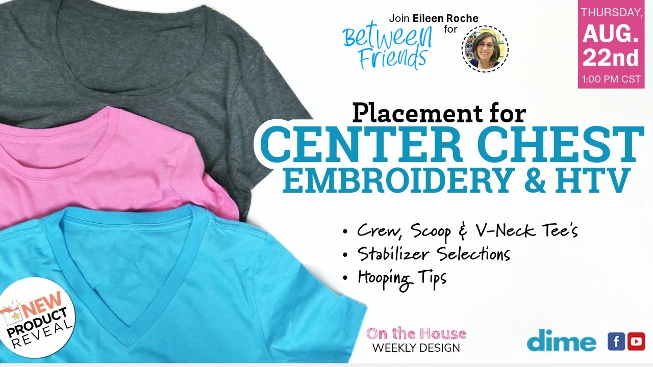 Placement for Center Chest Embroidery & HTV | Between Friends