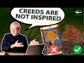 Why You Shouldn&#39;t Use Creeds to Interpret the Bible