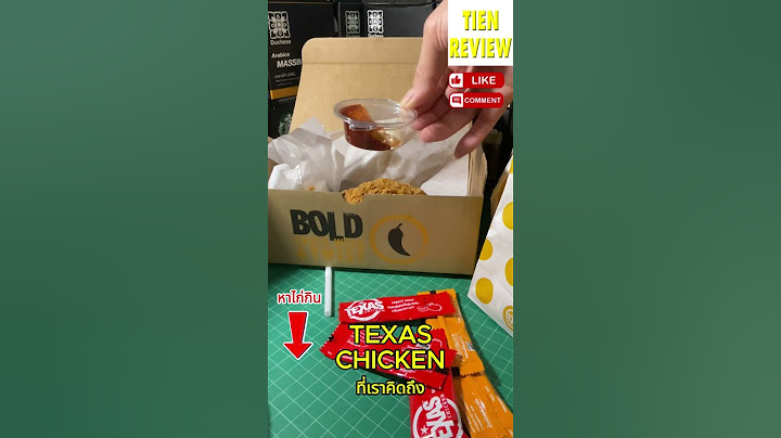 Texas Chicken อร่อยสมคำร่ำลือจริงไหม? เทียบกับเจ้าดัง แบบไม่อวย! ไก่ทอดที่คิดถึง