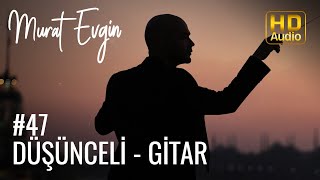 Düşünceli - Gitar 1. Sezon Arka Sokaklar Dizisi Müzikleri
