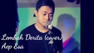 Lembah Derita (acoustik Cover) Aep Esa