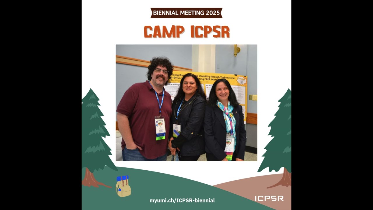 Highlight Reel From ICPSR Biennial Meeting 2025