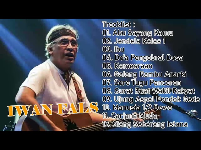 IWAN FALS FULL ALBUM LAGU HITS 2023 | AKU SAYANG KAMU, JENDELA KELAS 1 class=