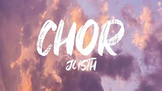 CHOR - Justh(Lyrics)