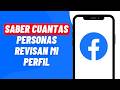 Cómo SABER Cuantas Personas REVISAN mi PERFIL de FACEBOOK (2026) Paso a Paso