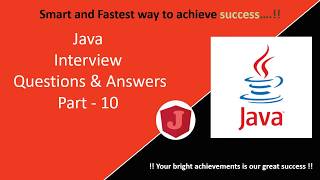 Java Interview Questions And Answers   Part 10