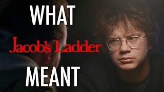 Jacob's Ladder  - What it all Meant