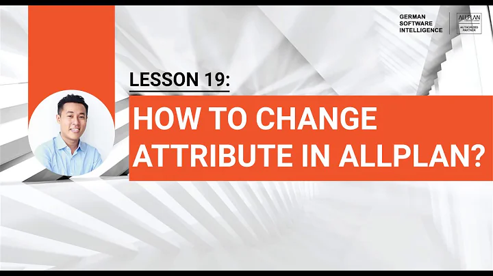 Lesson 19: How to Change Attribure in Allplan?