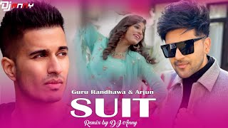 Suit  Remix  Guru Randhawa Feat Arjun   Dj Anny  Recreated Version  Punjabi Dj Mix Song