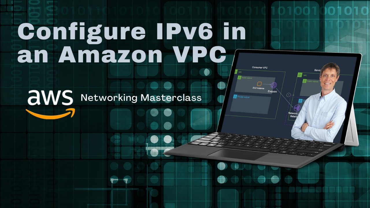 Configure IPv6 in an Amazon VPC - AWS Networking - YouTube