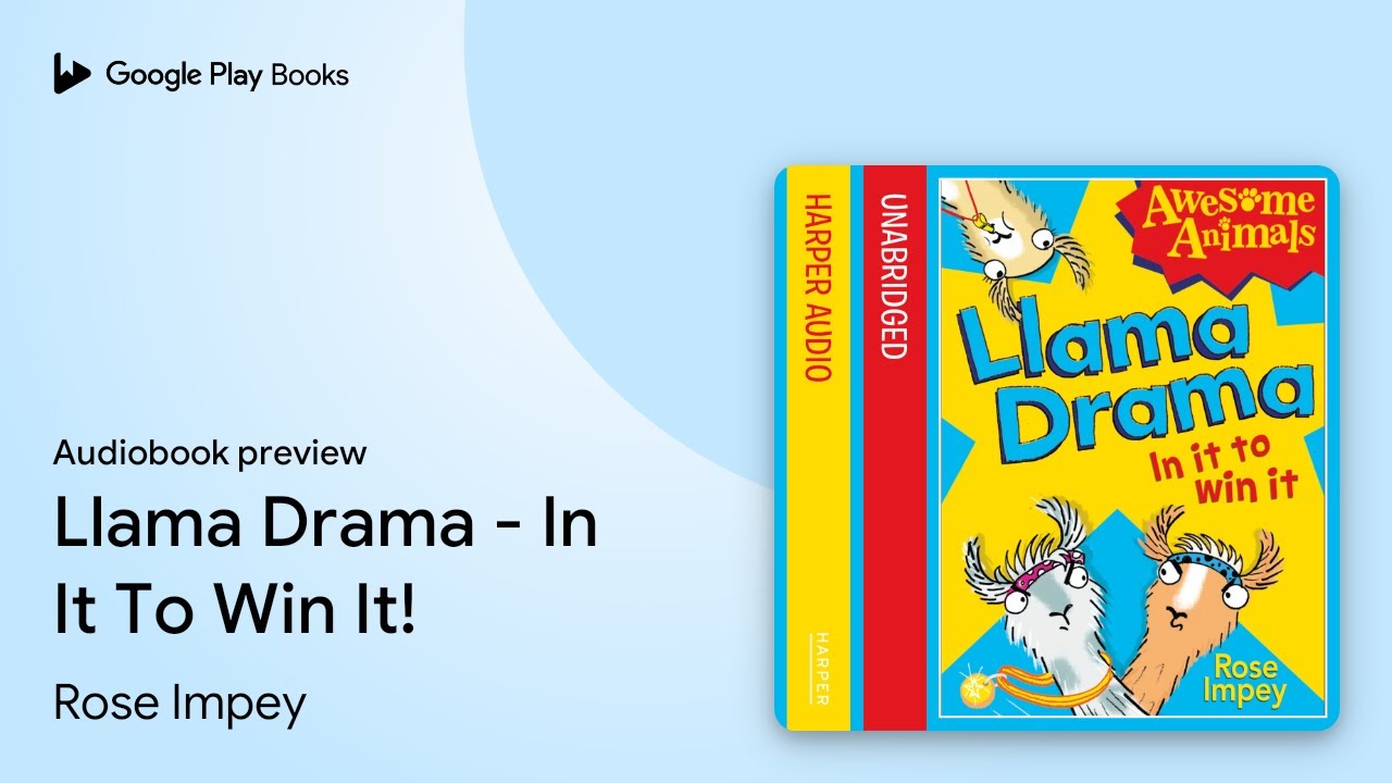 Llama Drama - In It To Win It! by Rose Impey · Audiobook preview