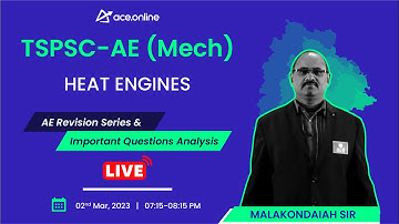 Heat Engines: TSPSC AE (ME) Revision Series & Important Ques Analysis | Malakondaiah Sir |ACE Online