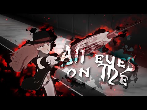 Happy Halloween - RWBY AMV - [ All Eyes On Me ]