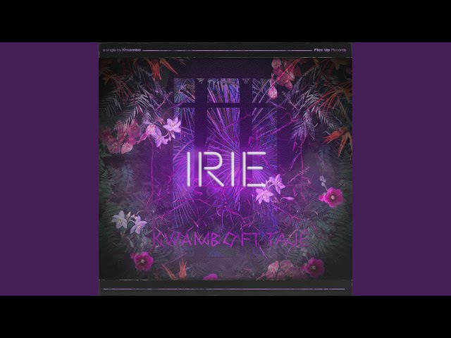 Irie (feat. Tajé)