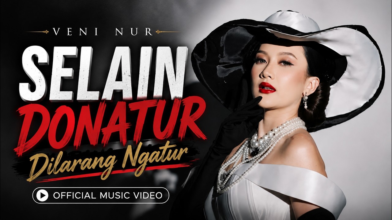 VENI NUR - SELAIN DONATUR DILARANG NGATUR - OFFICIAL MUSIC VIDEO