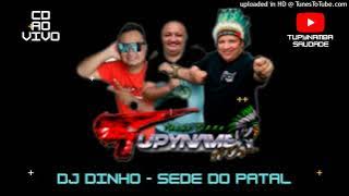 CD AO VIVO TUPYNAMBA -- DJ DINHO -- SEDE DO PATAL 25.12.2022