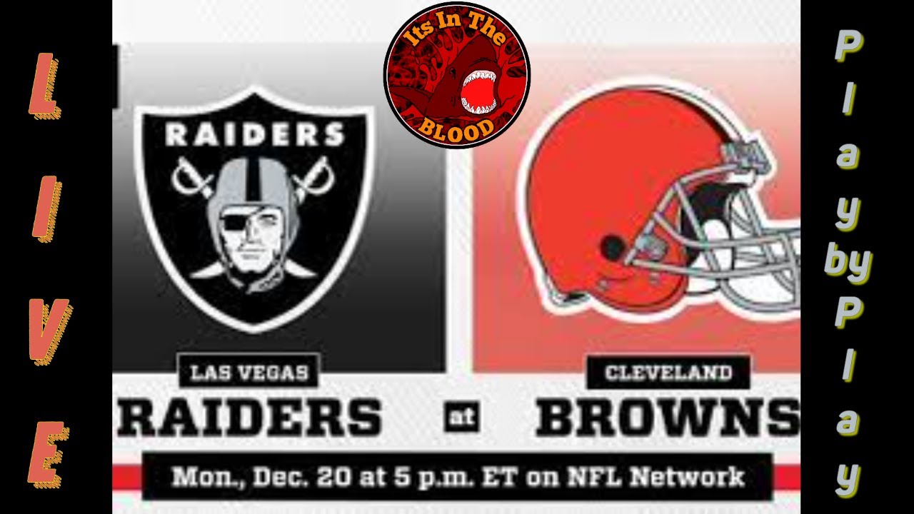 Live Browns vs Raiders play by play and reaction Browns cleveland 