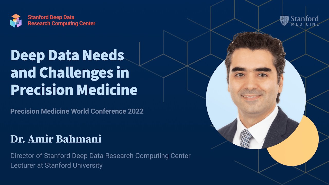 Deep Data Needs and Challenges in Precision Medicine with Dr. Amir Bahmani