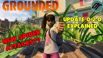 Grounded 0.2.0 Updated EXPLAINED In Under 3 Minutes