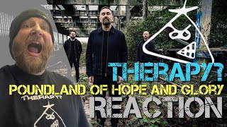 Therapy? - Poundland Of Hope And Glory - Reaction